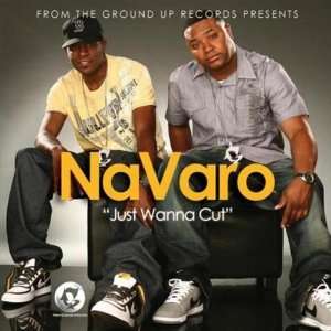  Just Wanna Cut Navaro Music
