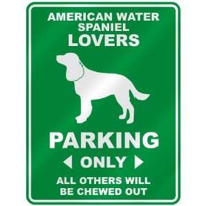   AMERICAN WATER SPANIEL LOVERS PARKING ONLY  PARKING 