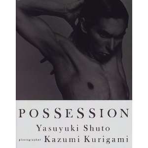  Yasuyuki Shuto Possession (9784771302662) Kazumi Kurigami Books
