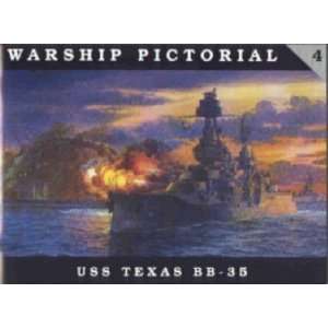  Warship Pictorial No. 4   USS Texas BB 35 (9780965482936 