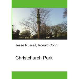 Christchurch Park Ronald Cohn Jesse Russell  Books