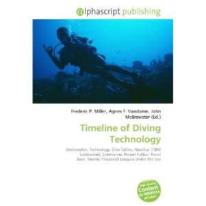  Timeline of Diving Technology (9786133818613) Books