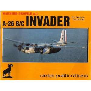  A 26 B/C Invader WARBIRD PROFILE NO.1 (9780969857808 