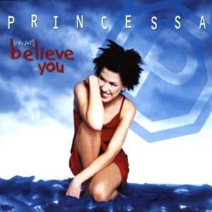  (You just) believe in you (1999) [Single CD] Princessa 