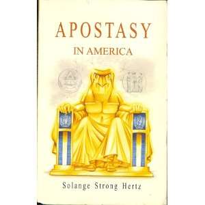  Apostasy in America (9781883511111) Solange Hertz Books