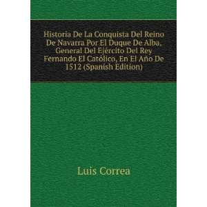   Fernando El CatÃ³lico, En El AÃ±o De 1512 (Spanish Edition) Luis