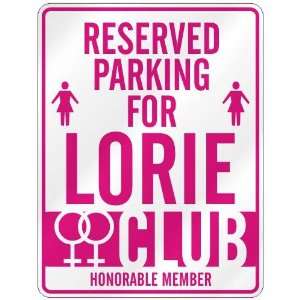   RESERVED PARKING FOR LORIE 