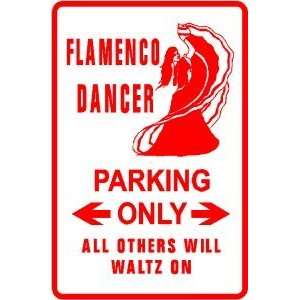  FLAMENCO DANCER PARKING dance novelty sign