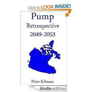 Pump Retrospective 2049 2053 Peter Schranz  Kindle Store