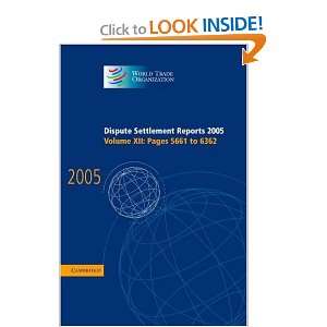  Dispute Settlement Reports 2005 (World Trade Organization 