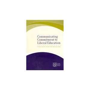  Communicating Commitment to Liberal Education A Self 
