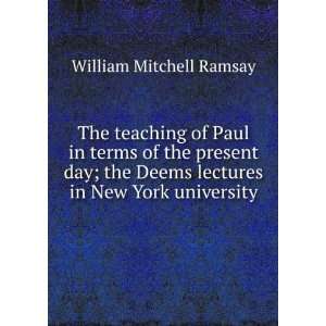  The teaching of Paul in terms of the present day; the 