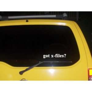  got x files? Funny decal sticker Brand New Everything 