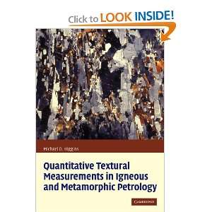  Quantitative Textural Measurements in Igneous and 