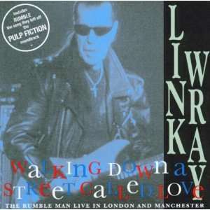  Walking Down a Street Called Love Link Wray Music