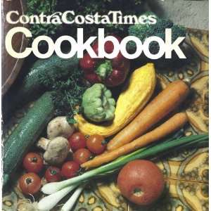  CONTRA COSTA TIMES COOKBOOK Books
