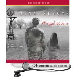  Wingshooters (Audible Audio Edition) Nina Revoyr, Johanna 
