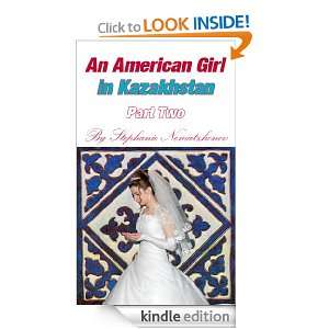 An American Girl in Kazakhstan (Part Two) [Kindle Edition]