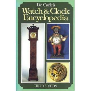  De Carles Watch & Clock Encyclopedia (9780719801709 