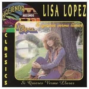  SI QUIERES VERME LLORAR (BONUS TRACKS) LISA LOPEZ Music