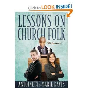   Church Folk   Volume 2 (9781936780969) Antoinette Marie Davis Books