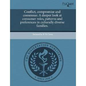 Conflict, compromise and consensus A deeper look at consumer roles 