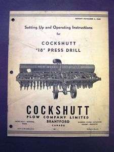 Cockshutt 18 Press Drill Set Up/Operators Manual  