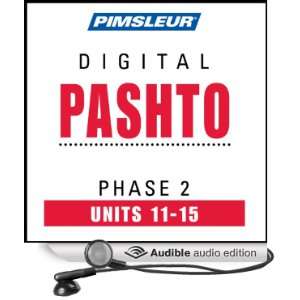 Pashto Phase 2, Unit 11 15 Learn to Speak and Understand Pashto with 