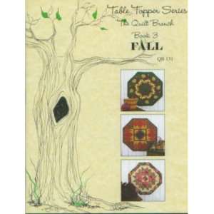 Quilt Branch Table Toppers Series Fall Book 3  