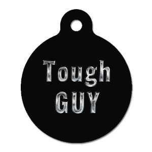  Tough Guy   Pet ID Tag, 2 Sided Full Color, 4 Lines Custom 