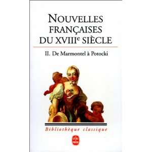  Nouvelles françaises du XVIIIème siècle, tome II  De 