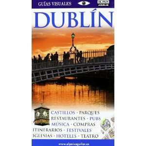  DUBLIN GUIAS VISUALES 2010 (9788403509726) AAVV Books