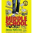 Middle School The Worst Years of My Life by Chris Tebbetts and James 