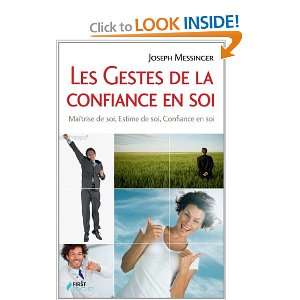  Les gestes de la confiance en soi (French Edition 