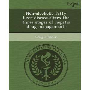  Non alcoholic fatty liver disease alters the three stages 
