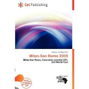  Milan San Remo 2005 (French Edition) (9786200846563 
