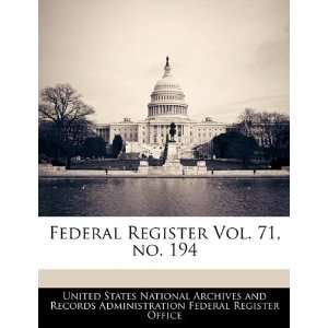 Federal Register Vol. 71, no. 194 (9781240658329) United 