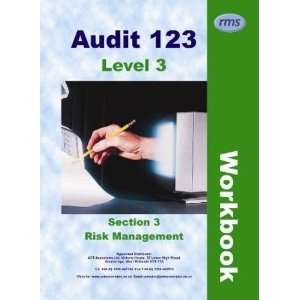  Audit 123 Risk Management Section 3 Level 3 Workbook 