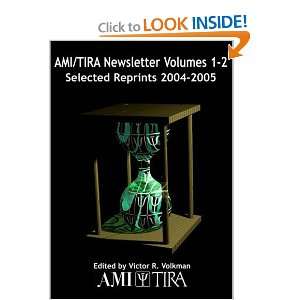  AMI/TIRA Newsletter Volumes 1 2 Selected Reprints 2004 
