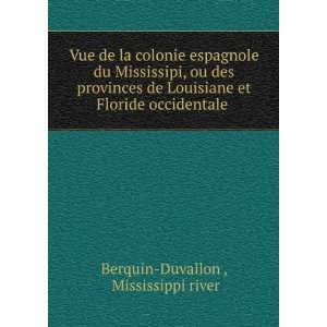   et Floride occidentale . Mississippi river Berquin Duvallon  Books