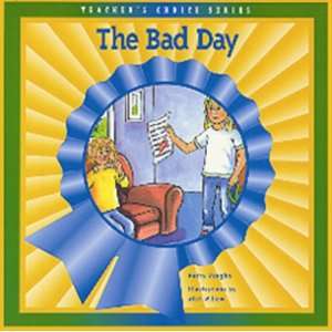  BAD DAY, THE (DOMINIE TEACHERS CHOICE) (9781562708382 