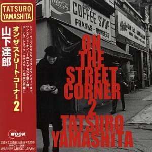  On the Street Corner V.2 Tatsuro Yamashita Music