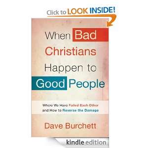 When Bad Christians Happen to Good People Where We Have Failed Each 