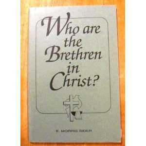 Who Are the Brethren in Christ? Morris Sider  Books