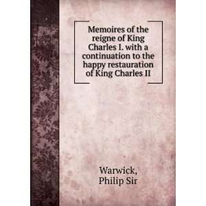  Memoires of the reigne of King Charles I. with a 