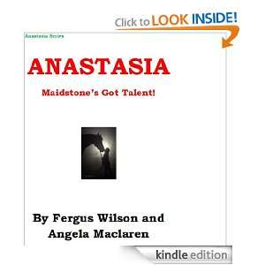 Maidstones Got Talent (Anastasia) Angela Maclaren, Fergus Wilson 