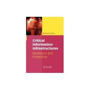  Critical Information Infrastructures (Current Topics in 