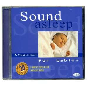 Sound Asleep for Babies Dr. Elizabeth Scott 9781847111098  