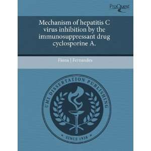  Mechanism of hepatitis C virus inhibition by the 