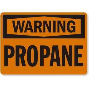  Warning Propane Aluminum Sign, 10 x 7